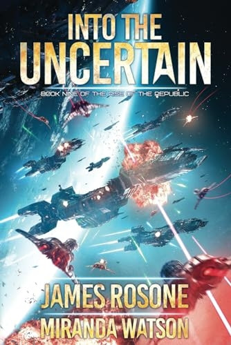 Into The Uncertain: Book Nine