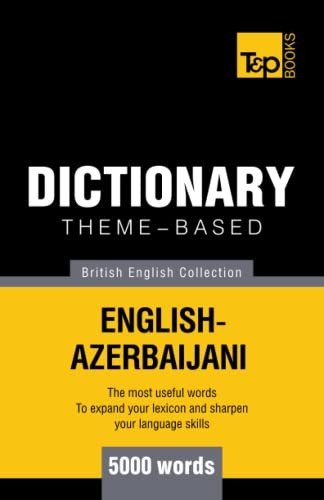 Theme-Based Dictionary British English-Azerbaijani - 5000 Words