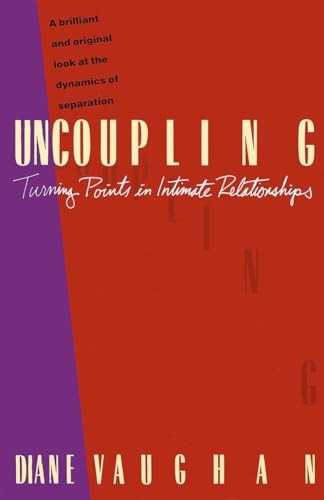 Uncoupling: The Turning Points in Intimate Relationships