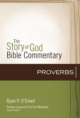 Proverbs (The Story of God Bible Commentary)