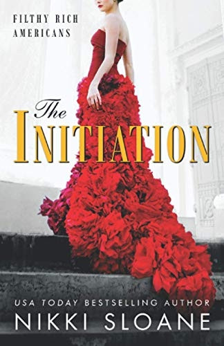 The Initiation (Filthy Rich -  Americans)