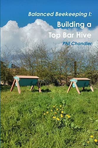 Balanced Beekeeping I: Building a Top Bar Hive