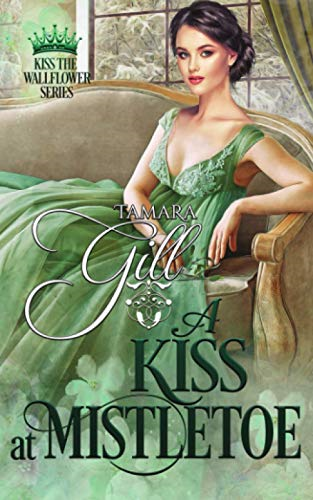 A Kiss at Mistletoe (Kiss  - the Wallflower)