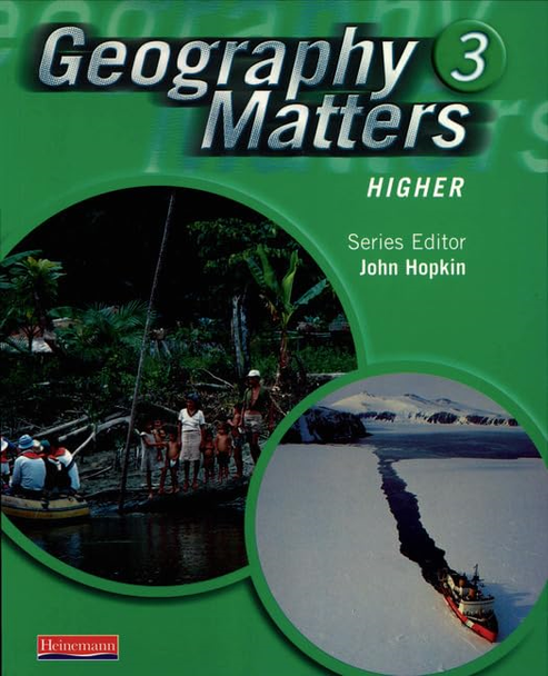 Geography Matters: 3 - Higher Pupil Book: 3