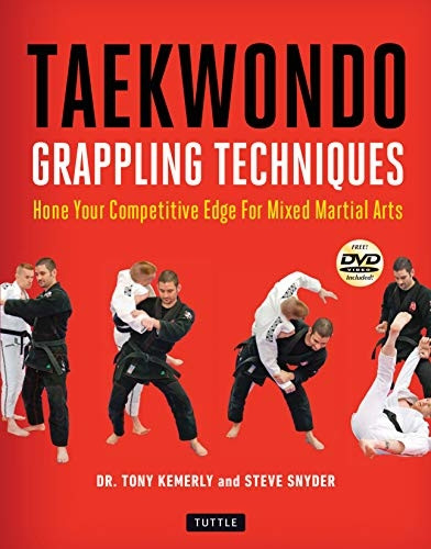 Taekwondo Grappling Techniques: Hone Your Competitive Edge for Mixed Martial Arts