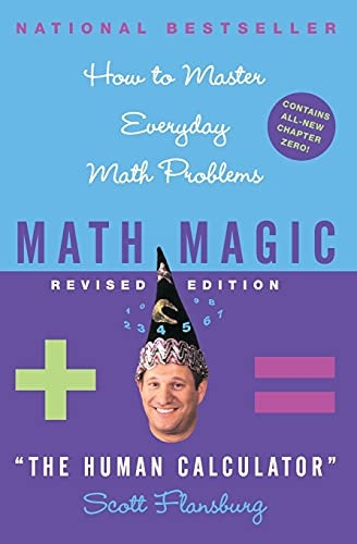Math Magic: How to Master Everyday Math Problems (Math Magic)