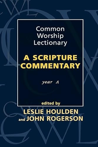 Common Worship Lectionary: a Scripture Commentary