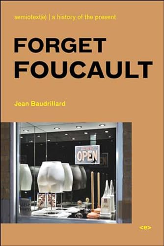 Forget Foucault (Foreign Agents) (Foreign Agents)