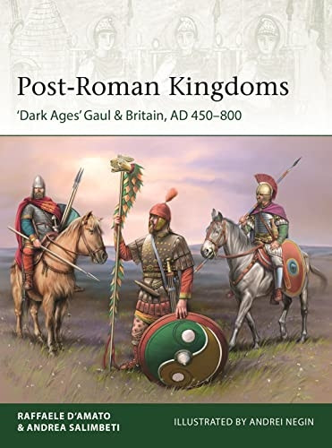 Post-Roman Kingdoms: 'Dark Ages' Gaul & Britain, AD 450-800 (Elite)
