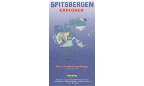 Spitsbergen Explorer: Map of the Svalbard Archipelago (Including Bear Island) (Ocean Explorer Maps S.) [Folded Map]