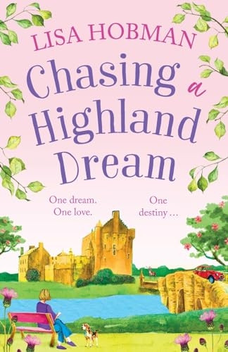 Chasing a Highland Dream (Highlands The)