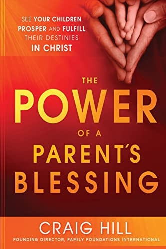 The Power of a Parent's Blessing