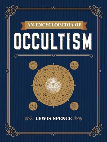 An Encyclopedia of Occultism