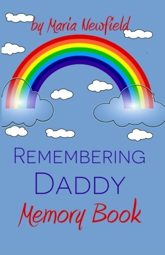 Remembering Daddy: A Memory Book (Memory Books for Bereaved Children)