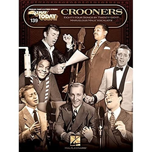 Crooners: E-Z Play Today Volume 139