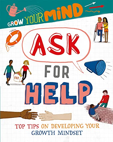 Grow Your Mind: Ask for  Help