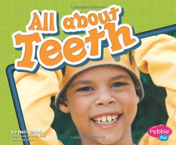 All About Teeth (Healthy Teeth)