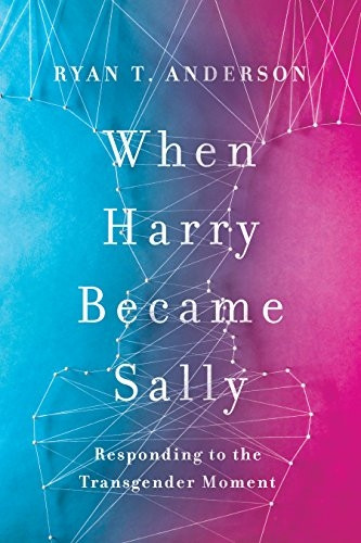 When Harry Became Sally:Responding to the TransgenderMoment