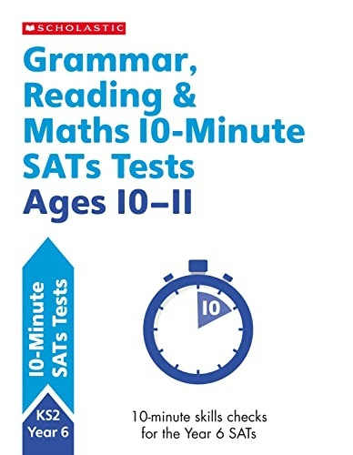 Grammar, Reading and Maths Year 6 (10 Minute SATs Tests)