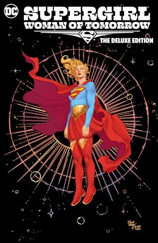 Supergirl: Woman of Tomorrow the Deluxe Edition