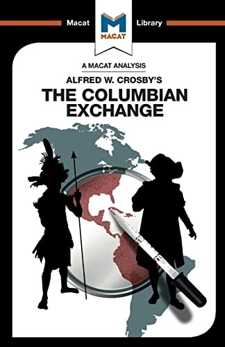 The Columbian Exchange (The Macat Library)