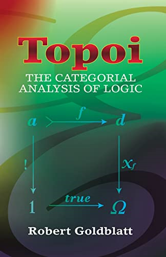 Topoi: the Categorial Analysis of Logic