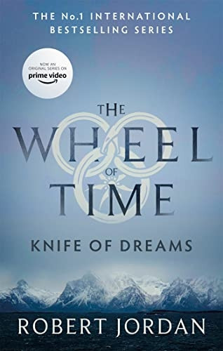 Knife Of Dreams: Book 11 of the Wheel of Time (Now a major TV series) (Wheel of Time)