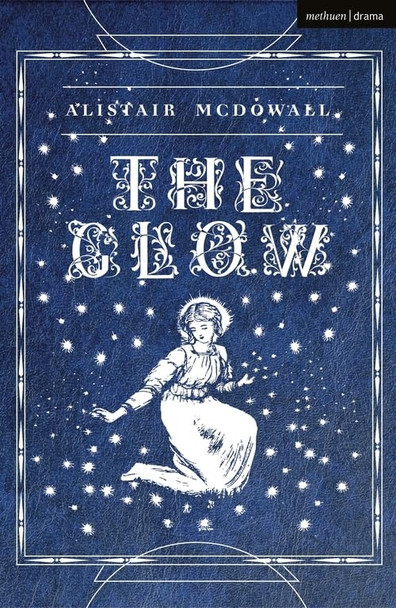 The Glow (Modern Plays)