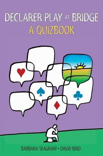 Declarer Play at Bridge: A Quizbook