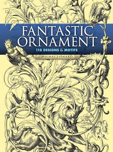 Fantastic Ornaments (Dover Pictorial Archive) (Dover Pictorial Archive)