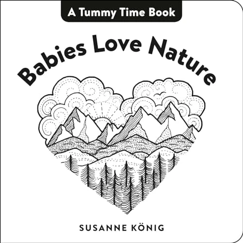 Babies Love Nature [Board book]
