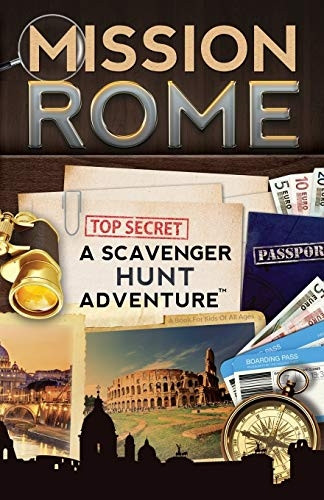Mission Rome: A Scavenger Hunt Adventure: (Travel Book for Kids)