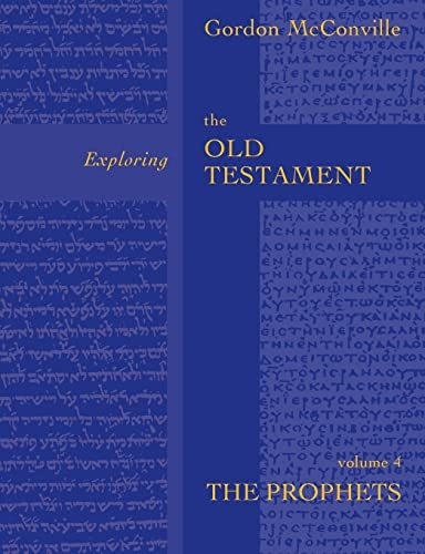 Exploring the Old Testament: Prophets v. 4