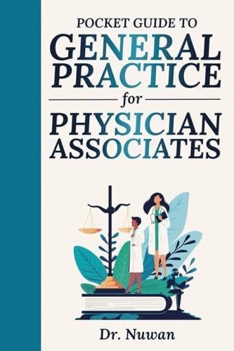 Pocket Guide to General Practice for Physician Associates