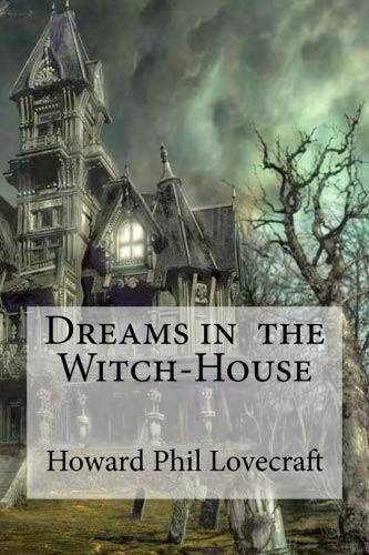 Dreams in the Witch-House