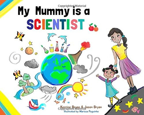 My My Mummy is a Scientist