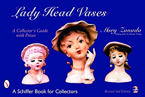 Lady Head Vases: A Collectors' Guide with Values (Schiffer Book for Collectors)