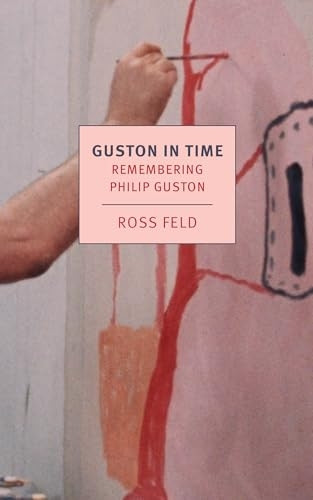 Guston in Time: Remembering Philip Guston