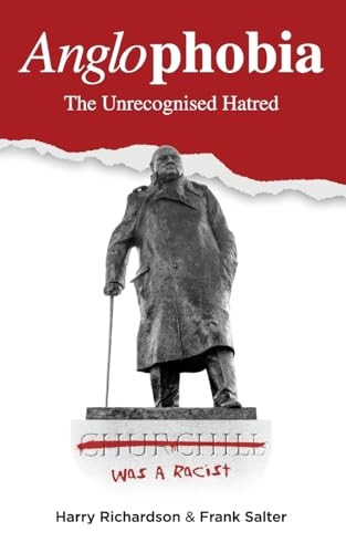 Anglophobia: The Unrecognised Hatred