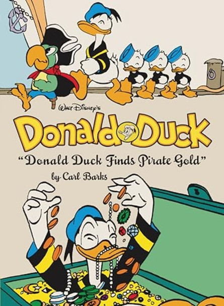 Walt Disney's Donald Duck "Donald Duck Finds Pirate Gold": The Complete Carl Barks Disney Library Vol. 1