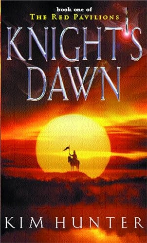 Knight's Dawn: The Red Pavilions: Book One