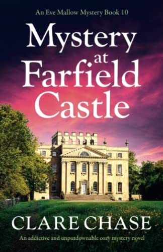 Mystery at Farfield Castle: An addictive and unputdownable cozy mystery novel (An Eve Mallow Mystery)