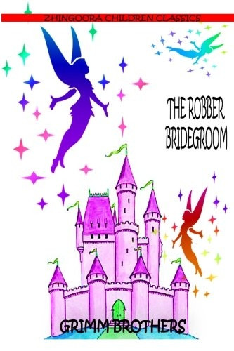 The Robber Bridegroom