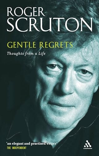 Gentle Regrets: Thoughts from a Life