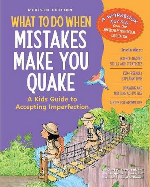 What to Do When Mistakes  Make You Quake, Revised  Edition: A Kid's Guide to  Accepting Imperfection  (What-to-Do Guides for  Kids)