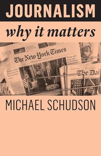 Journalism: Why It Matters (Why It Matters)