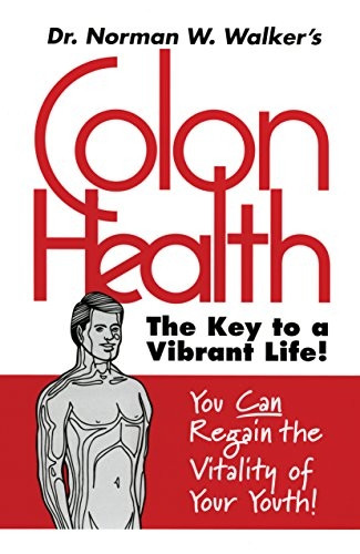 Colon Health: The Key to a Vibrant Life