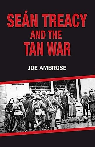 Sean Treacy and the Tan War
