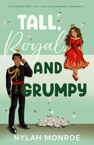 Tall, Royal and Grumpy