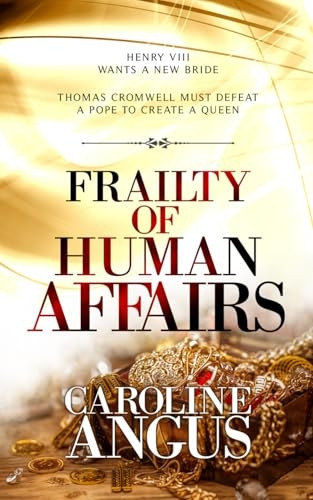 Frailty of Human Affairs (Queenmaker)